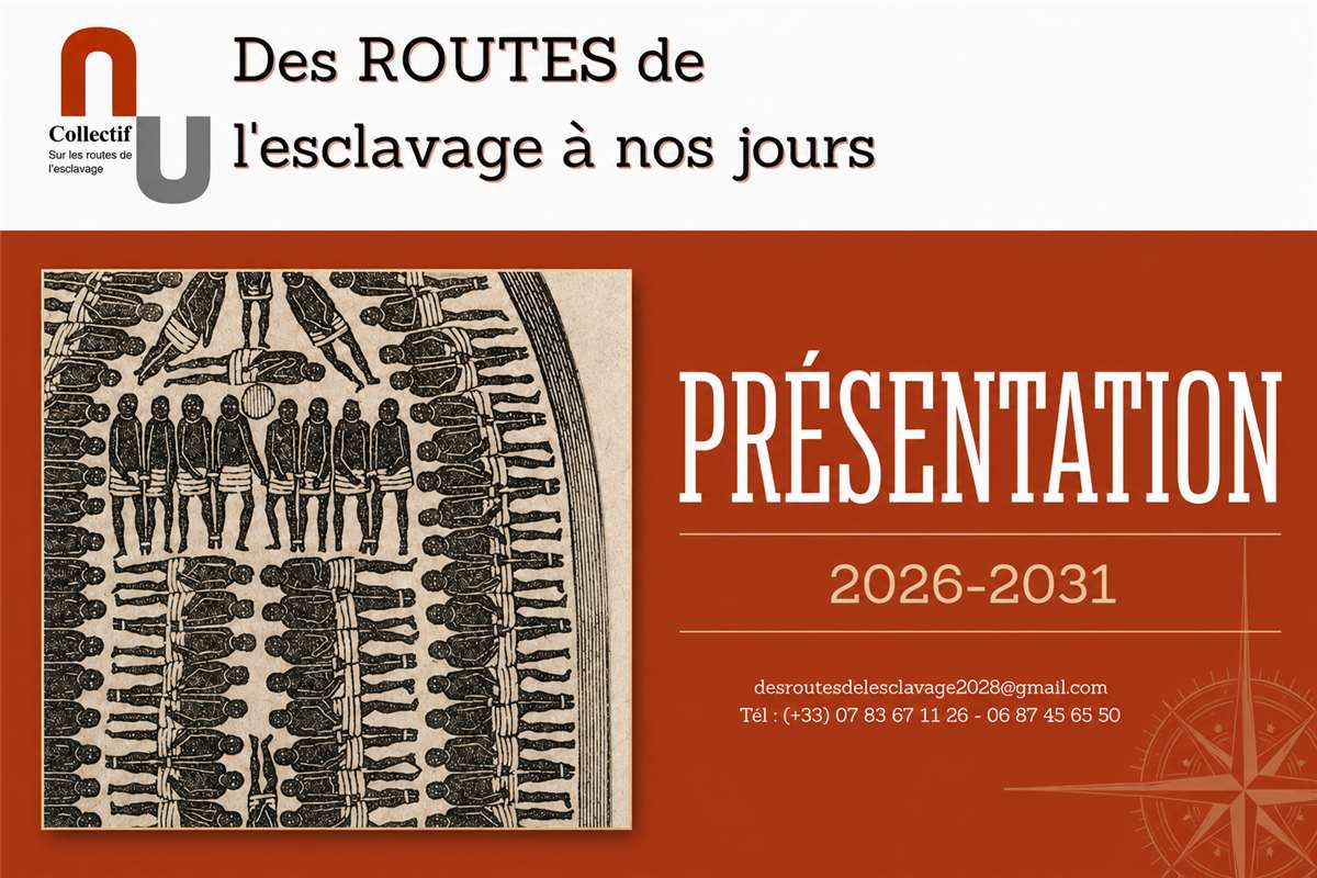 Des routes de l'esclavage à nos jours